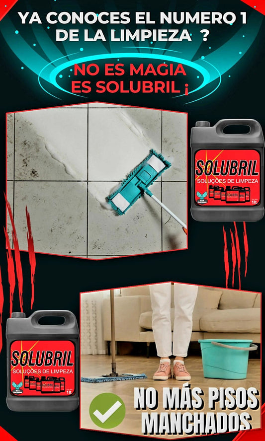 SOLUBRIL - LA MEJOR FÓRMULA DE LIMPIEZA AVANZADA